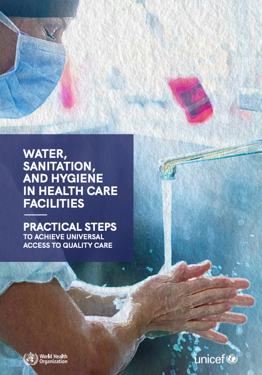 Water, sanitation, and hygiene in health care facilities: Practical ...
